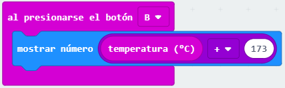 Bloque al presionarse el botón B, mostrar temperatura (°C) + 173